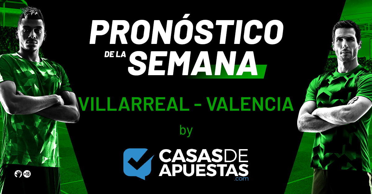 Pronóstico Villarreal Valencia