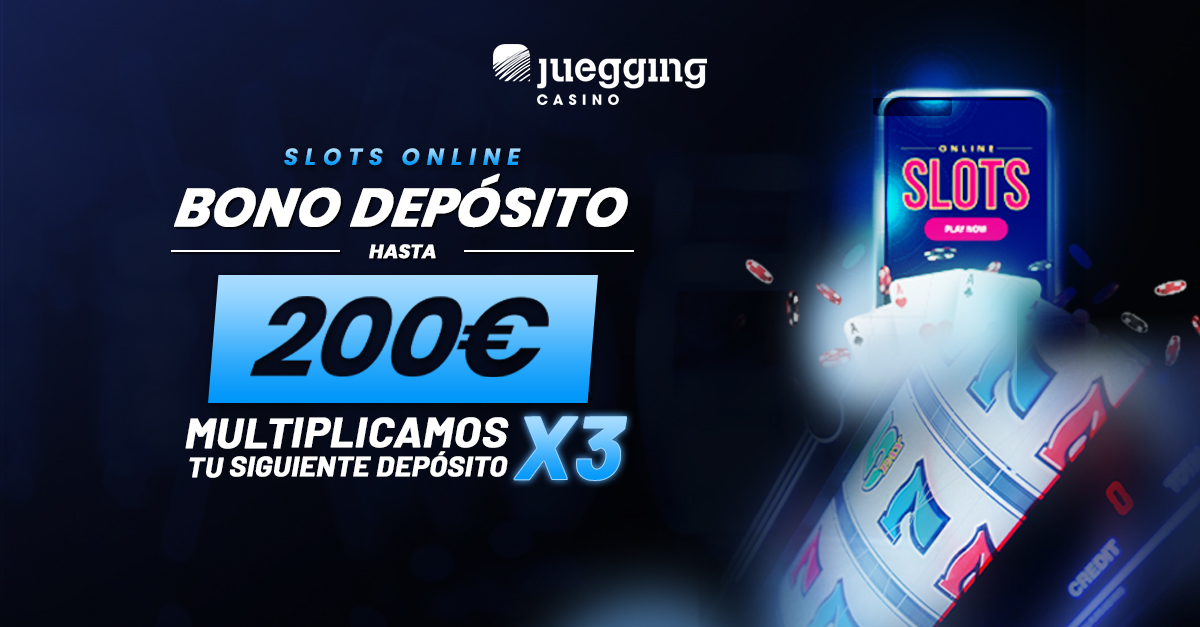 Bono Depósito Slots: Multiplicamos X3 tu siguiente depósito hasta 200€