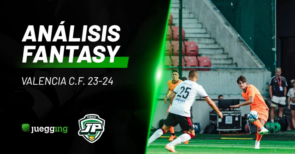 Analizando al Valencia fantasy