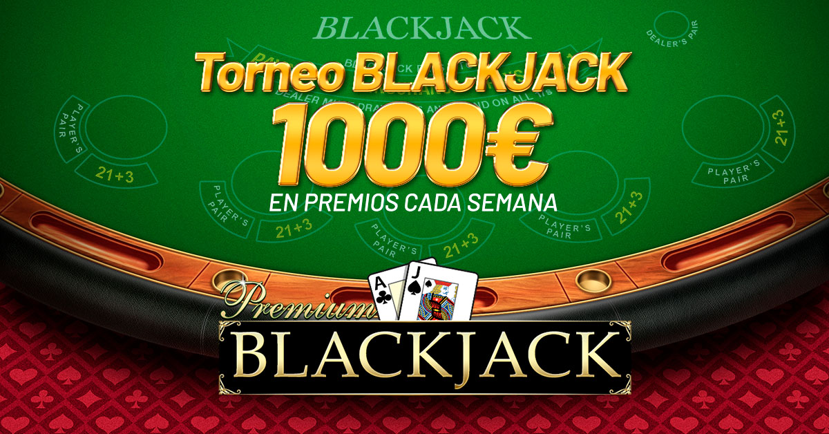 Torneo de Blackjack: 1000€ en premios cada semana