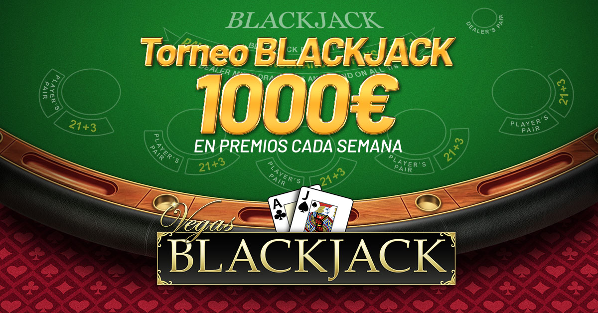 Torneo de Blackjack: 1000€ en premios cada semana