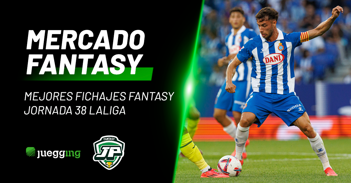 Mejores fichajes fantasy – Jornada 38