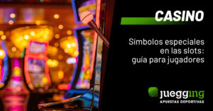 ¿Qué significan los símbolos especiales en las slots online? Guía para jugadores de Juegging