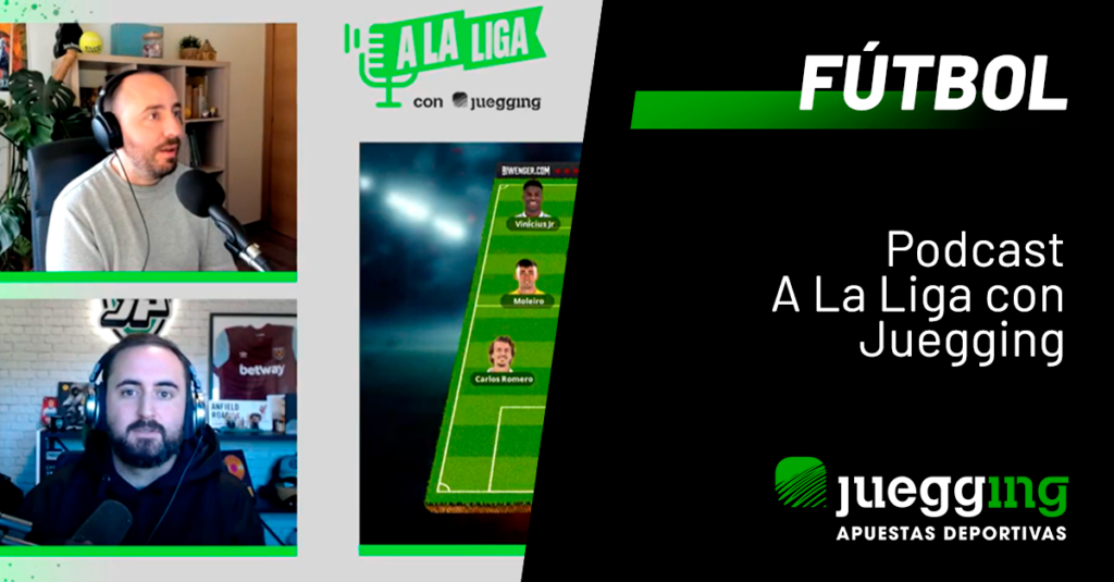 Podcast A La Liga con Juegging