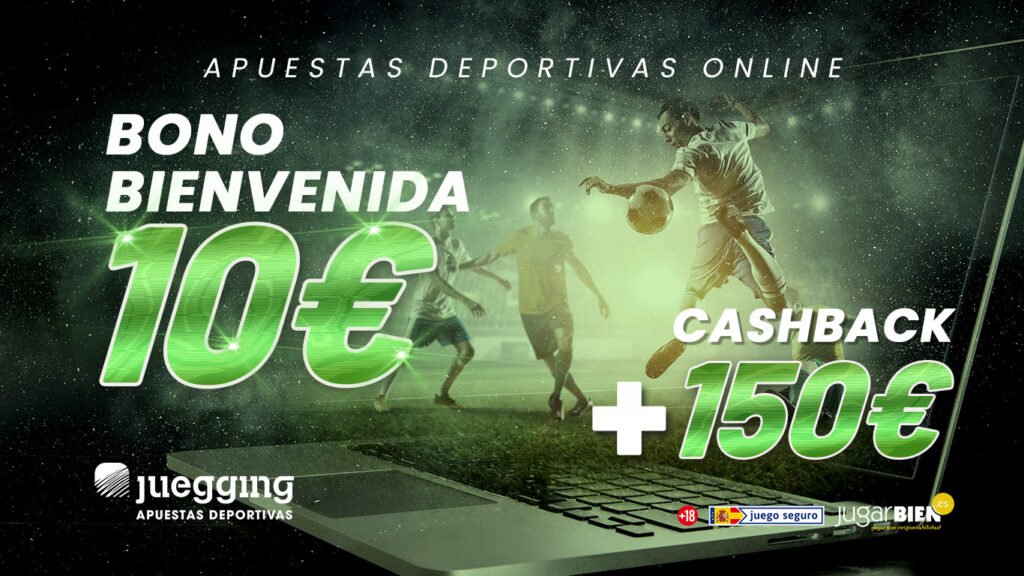 Bono de bienvenida 10€ y cashback hasta 150€ apuestas